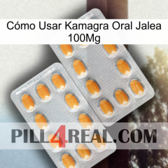 Cómo Usar Kamagra Oral Jalea 100Mg cialis4